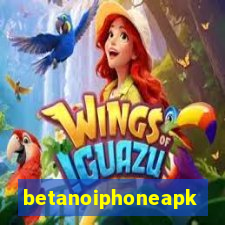 betanoiphoneapk