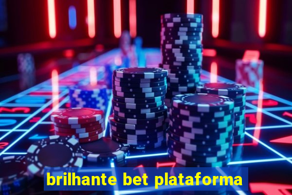 brilhante bet plataforma