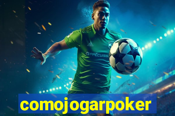 comojogarpoker