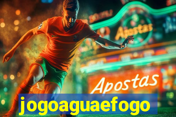 jogoaguaefogo