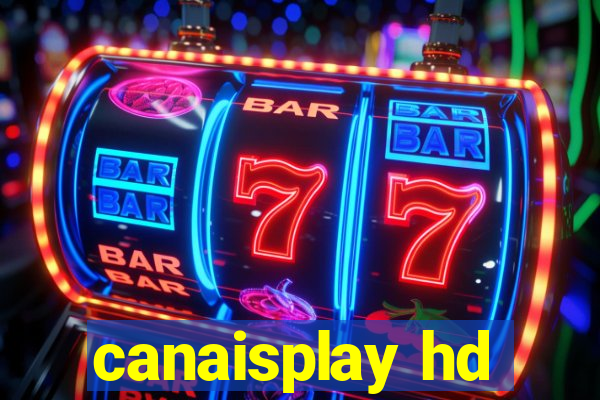 canaisplay hd