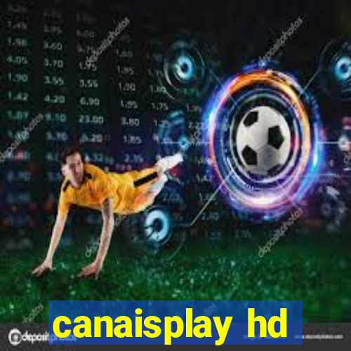 canaisplay hd