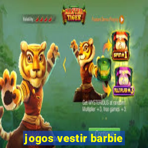 jogos vestir barbie