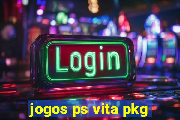 jogos ps vita pkg