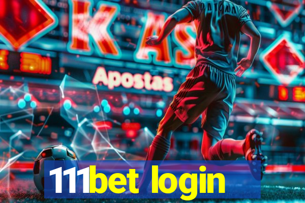 111bet login