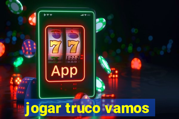 jogar truco vamos