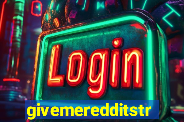 givemeredditstream