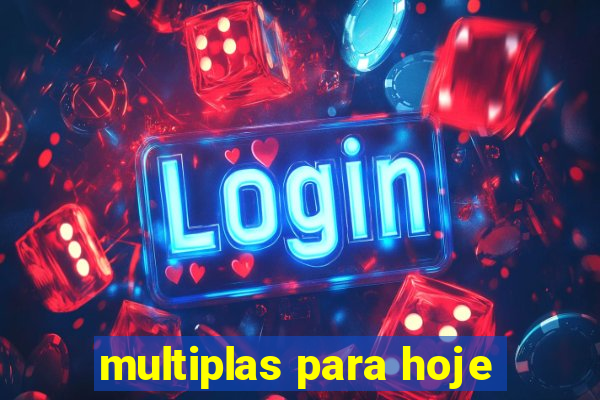multiplas para hoje