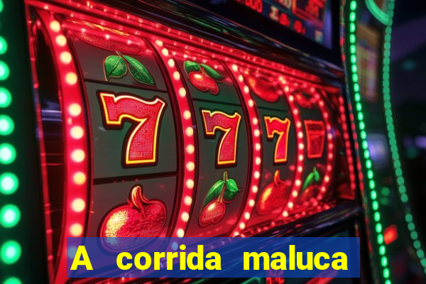 A corrida maluca filme completo dublado