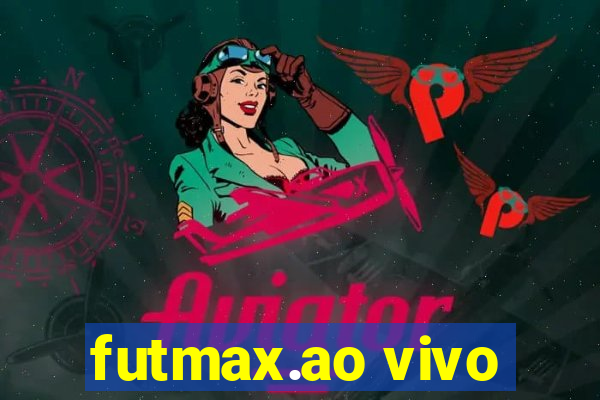 futmax.ao vivo
