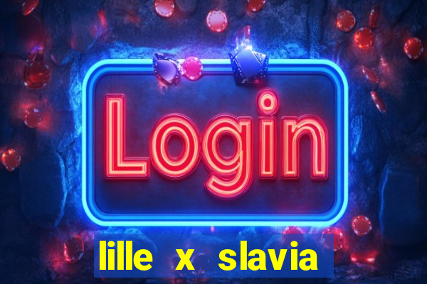 lille x slavia praga palpite
