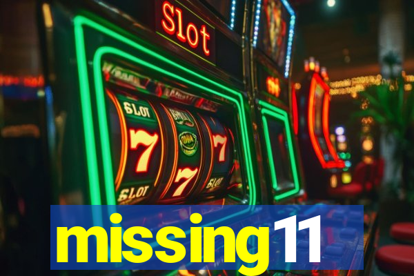 missing11