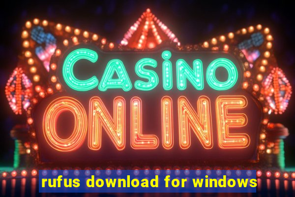 rufus download for windows